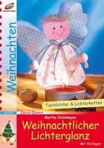 ISBN 9783419567197: Weihnachtlicher Lichterglanz - Tischlichter und Lichterketten