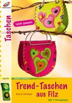 ISBN 9783419567760: Trend-Taschen aus Filz