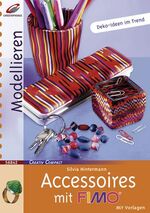 ISBN 9783419568422: Accessoires mit Fimo: Deko-Ideen im Trend. Mit Vorlagen (Creativ Compact)