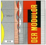 Le Corbusier - Der Modulor – Darstellung eines in Architektur u. Technik allg. anwendbaren harmonischen Maßes im menschl. Maßstab