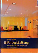 ISBN 9783421032751: Farbgestaltung – Das Handbuch für Maler, Raumgestalter und Innenarchitekten