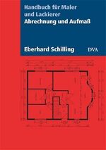 ISBN 9783421033659: Handbuch für Maler und Lackierer. Abrechnung und Aufmaß, mit Anwendungen und Übungen.