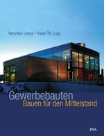 ISBN 9783421034564: Gewerbebauten - Bauen für den Mittelstand