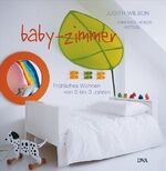 ISBN 9783421036124: Baby-Zimmer - Fröhliches Wohnen von 0 bis 3 Jahren