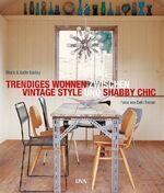 ISBN 9783421037107: Trendiges Wohnen zwischen Vintage Style und Shabby Chic