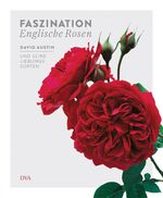 ISBN 9783421040374: Faszination Englische Rosen - David Austin und seine Lieblingssorten