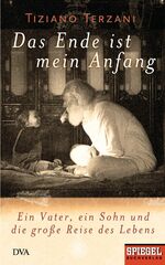 ISBN 9783421042927: Das Ende ist mein Anfang - Ein Vater, ein Sohn und die große Reise des Lebens - Ein SPIEGEL-Buch