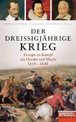 ISBN 9783421045423: Der Dreißigjährige Krieg – Europa im Kampf um Glaube und Macht, 1618-1648 - Ein SPIEGEL-Buch