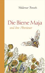 ISBN 9783421048172: Die Biene Maja und ihre Abenteuer