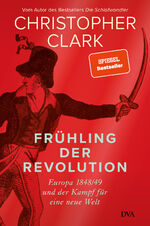 ISBN 9783421048295: Frühling der Revolution – Europa 1848/49 und der Kampf für eine neue Welt