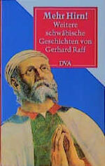 ISBN 9783421050168: Mehr Hirn  : Weitere schwäbische Geschichten von Gerhard Raff (q6h)