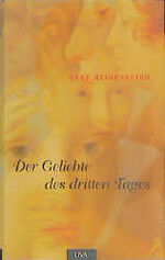 ISBN 9783421051066: Der Geliebte des dritten Tages