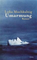 ISBN 9783421051820: Umarmung