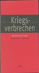 Kriegsverbrechen – Was jeder wissen sollte