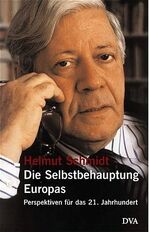 ISBN 9783421053572: Die Selbstbehauptung Europas