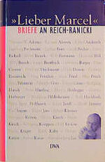 ISBN 9783421053671: Lieber Marcel – Briefe an Reich-Ranicki - Erweiterte Neuausgabe