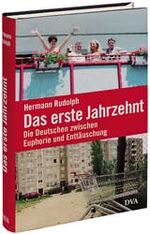 ISBN 9783421054333: Das erste Jahrzehnt