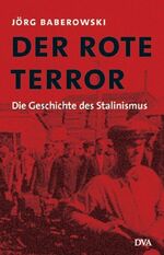 ISBN 9783421054869: Der rote Terror. Die Geschichte des Stalinismus.