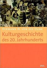 ISBN 9783421056047: Kulturgeschichte des 20. Jahrhunderts