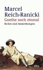 ISBN 9783421056900: Goethe noch einmal - Reden und Anmerkungen