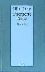 ISBN 9783421063106: Unerhörte Nähe-Gedichte