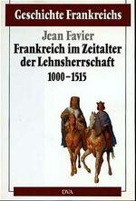 ISBN 9783421064523: Frankreich im Zeitalter der Lehnsherrschaft   1000 - 1515