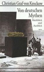 ISBN 9783421065360: Von deutschen Mythen