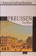 Krockow, Christian von: Preussen: eine B Krockow, Christian von: Preussen: eine B