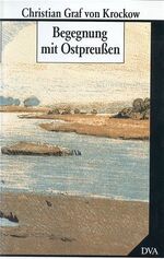 ISBN 9783421066718: Begegnung mit Ostpreussen