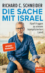 ISBN 9783421070104: Die Sache mit Israel – Fünf Fragen zu einem komplizierten Land - Ein SPIEGEL-Buch