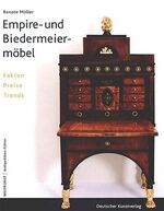 ISBN 9783422064652: Empire- und Biedermeiermöbel - Fakten, Preise, Trends m. ca. 240 Farbabbildungen