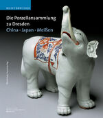 ISBN 9783422066304: Die Porzellansammlung zu Dresden - China - Japan - Meissen