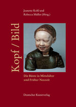 ISBN 9783422067516: Kopf /Bild – Die Büste in Mittelalter und Früher Neuzeit