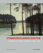 ISBN 9783422068292: Stimmungslandschaften. Gemälde von Walter Leistikow (1865-1908) | Katalog anlässlich der Ausstellung im Bröhan-Museum, Berlin, 3.10.2008-11.1.2009