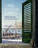 ISBN 9783422068810: Carl Gustav Carus - Wahrnehmung und Konstruktion