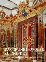 ISBN 9783422069350: Das Grüne Gewölbe zu Dresden | Staatliche Kunstsammlungen Dresden | Taschenbuch | 96 S. | Deutsch | 2009 | Deutscher Kunstverlag | EAN 9783422069350