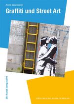 ISBN 9783422071100: Graffiti und Street Art