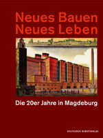 ISBN 9783422926288: Neues Bauen Neues Leben - Die 20er Jahre in Magdeburg