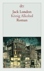 König Alkohol: Roman (Taschenbuch) von J