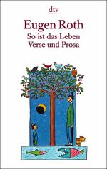 So ist das Leben – Verse und Prosa