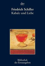 ISBN 9783423026222: Kabale und Liebe - Ein bürgerliches Trauerspiel in fünf Aufzügen Mannheim 1784