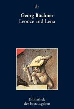 Leonce und Lena - Ein Lustspiel