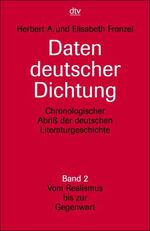 ISBN 9783423030045: Daten deutscher Dichtung 2 – Chronologischer Abriß der deutschen Literaturgeschichte – Band 2. Vom Realismus bis zur Gegenwart