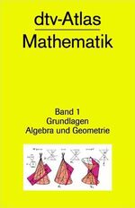 Band 1., Grundlagen, Algebra und Geometrie