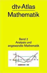 ISBN 9783423030083: dtv-Atlas Mathematik – Band 2: Analysis und angewandte Mathematik