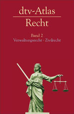 ISBN 9783423033251: dtv-Atlas Recht: Band 2: Verwaltungsrecht. Zivilrecht