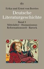 ISBN 9783423033411: Deutsche Literaturgeschichte vom Mittelalter bis zur Gegenwart in 12 Bänden - Band 1: Mittelalter, Humanismus, Reformationszeit, Barock