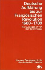 ISBN 9783423043458: Hansers Sozialgeschichte der deutschen Literatur vom 16. Jahrhundert bis zur Gegenwart – Deutsche Aufklärung bis zur Französischen Revolution. 1680 - 1789