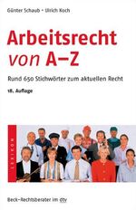 ISBN 9783423050418: Arbeitsrecht von A - Z. Rund 500 Stichwörter zur aktuellen Rechtslage. ( Tb)