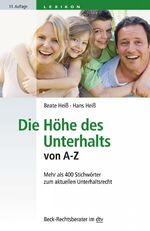 ISBN 9783423050593: Die Höhe des Unterhalts von A - Z – Mehr als 400 Stichwörter zum aktuellen Unterhaltsrecht